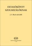 J. S. Bach: Olvasókönyv Szolmizálóknak