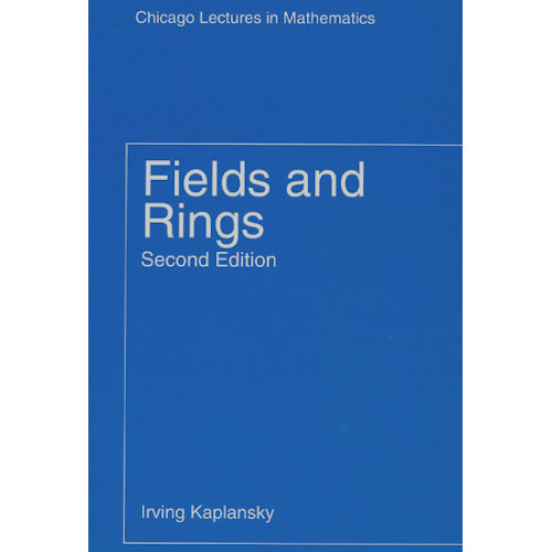 Kaplansky: Fields and Rings, 2nd Ed.