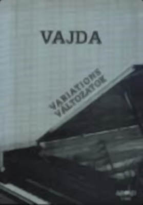 Vajda János: Változatok zongorára - Variations